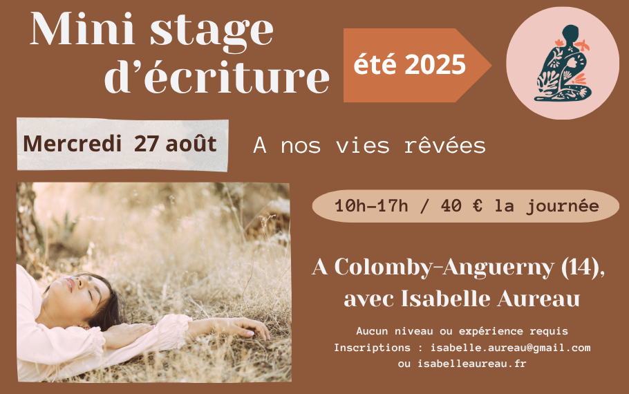 Mini-stage d’écriture d’une journée « A nos vies rêvées»